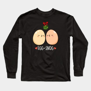 Egg Snog Cute Christmas Egg Nog Pun Long Sleeve T-Shirt